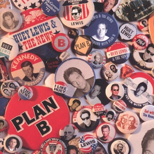 Обложка для Huey Lewis & The News - Plan B