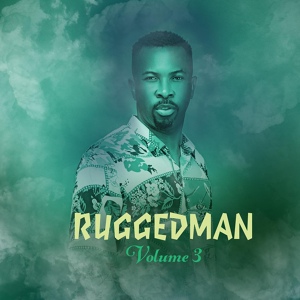 Обложка для Ruggedman - Naija Hip Hop 101