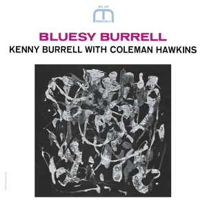 Обложка для Kenny Burrell With Coleman Hawkins - I Never Knew [*]