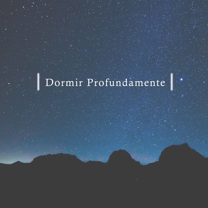 Обложка для Dormir Profundamente - Dormir e Sonhar Com os Anjos