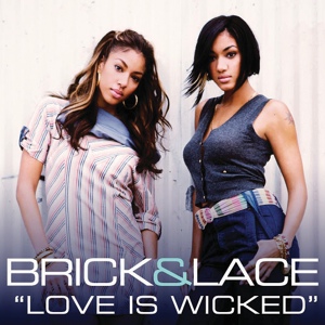 Обложка для Brick & Lace - Love Is Wicked