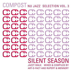 Обложка для Art-D-Fact and Rupert & Mennert - Compost Nu Jazz Selection Vol. 3 (Continuous Mix)