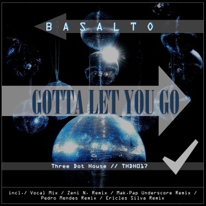 Обложка для Basalto - Gotta Let You Go
