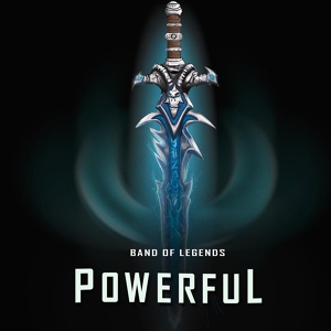 Обложка для Band Of Legends - Powerful