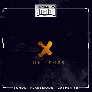 Обложка для SCNDL x Flaremode x Casper Yu - The Cross (2020)