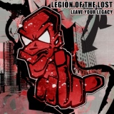 Обложка для Legion Of The Lost - Leave Your Legacy