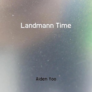 Обложка для Aiden Yoo - Landmann Time