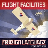 Обложка для [>320]™ Flight Facilities feat Jess - Foreign language (will saul and tam cooper remix)