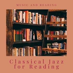 Обложка для Classical Jazz for Reading - Precious Reading Time