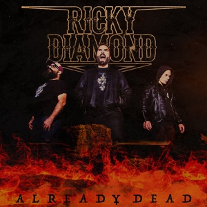 Обложка для Ricky Diamond - ,,Already Dead" (2019)
