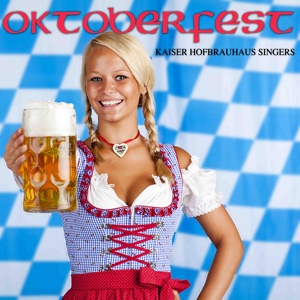 Обложка для Kaiser Hofbräuhaus Singers - Alte Kamperaden