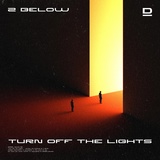 Обложка для 2 Below - Turn Off The Lights