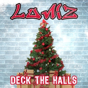 Обложка для Luniz - Deck the Halls