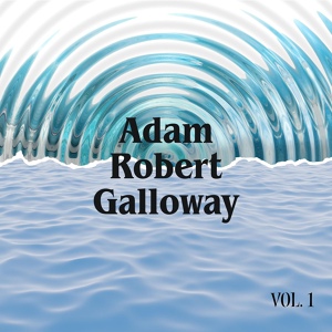 Обложка для Adam Robert Galloway - Not Today