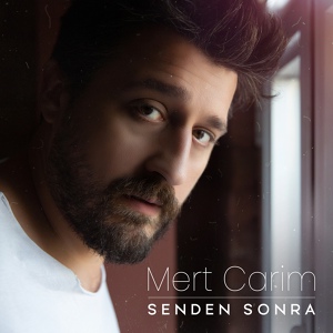 Обложка для Mert Carim - Senden Sonra