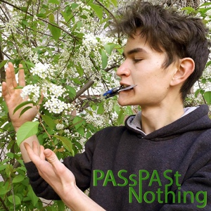 Обложка для PASsPASt - Nothing