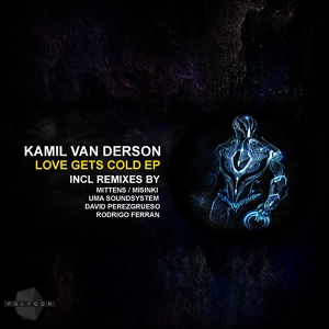 Обложка для Kamil Van derson - Love Gets Cold
