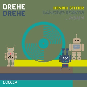 Обложка для Henrik Stelter - Dancing Robots