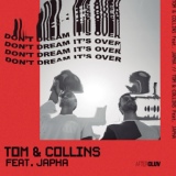 Обложка для Tom & Collins feat. Japha - Don't Dream It's Over