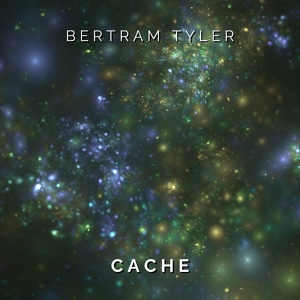Обложка для Bertram Tyler - Cache