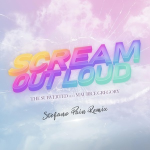 Обложка для The Subverted feat. Maurice Gregory - Scream Out Loud
