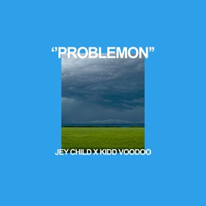 Обложка для Jey Child, Kidd Voodoo - PROBLEMON