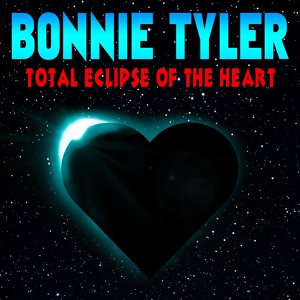 Обложка для Bonnie Tyler - Total Eclipse Of The Heart