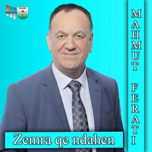 Обложка для Mahmut Ferati - Zemrat Qe Ndahen