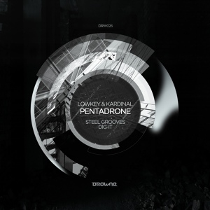 Обложка для Kardinal & Lowkey - Pentadrone (Steel Grooves Remix)