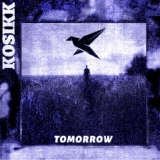 Обложка для KOSIKK - Tomorrow