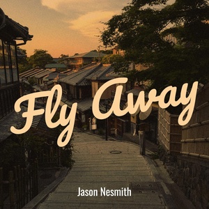 Обложка для Jason Nesmith - Fly Away