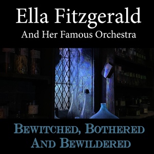 Обложка для Ella Fitzgerald and Her Famous Orchestra - Just One Of Those Things