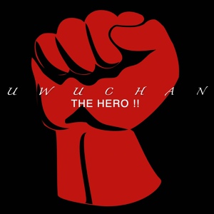 Обложка для Uwuchan - The Hero !! (From "One Punch Man Opening Theme")