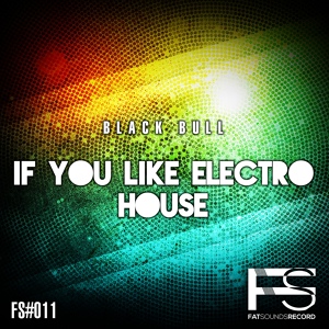 Обложка для Black Bull - If You Like Electro House