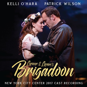 Обложка для 'Brigadoon' 2017 New York City Center Orchestra - Come to Me, Bend to Me - Dance