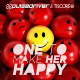 Обложка для Pulsedriver, Tiscore - One to Make Her Happy