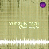 Обложка для Yudzhin Tech - Dance Club