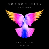 Обложка для Gorgon City, NAATIONS - Let It Go