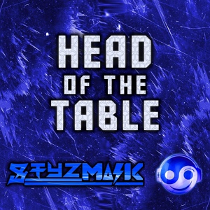 Обложка для Styzmask - Head of the Table