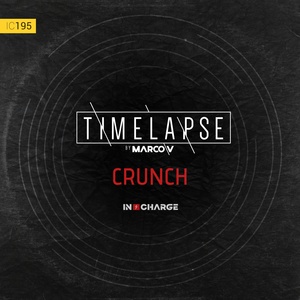 Обложка для Marco V - Crunch (Timelapse Radio Mix)[In Charge Recordings]