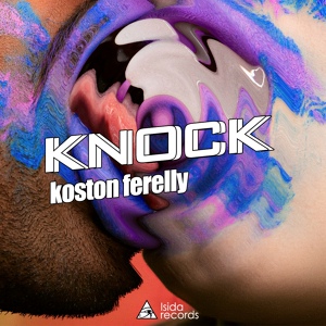 Обложка для Koston Ferelly - Knock