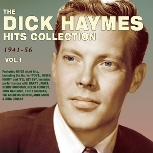 Обложка для Dick Haymes - I Never Mention Your Name (Oh, No! )