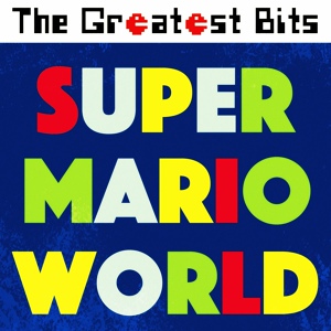 Обложка для The Greatest Bits - Donut Plains (from "Super Mario World")