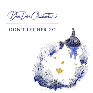 Обложка для DenDer Orchestra - Don't Let Her Go