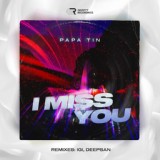 Обложка для Papa Tin - I Miss You (Extended Mix)
