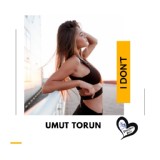 Обложка для Umut Torun - I Don't