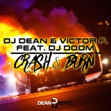 Обложка для DJ Dean, Victor F., DJ Doom - Crash & Burn