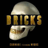 Обложка для Carnage feat. Migos - Bricks