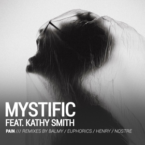 Обложка для Mystific feat. Kathy Smith - Pain