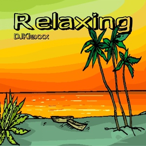 Обложка для Relaxing DJKlexxx - Arcad